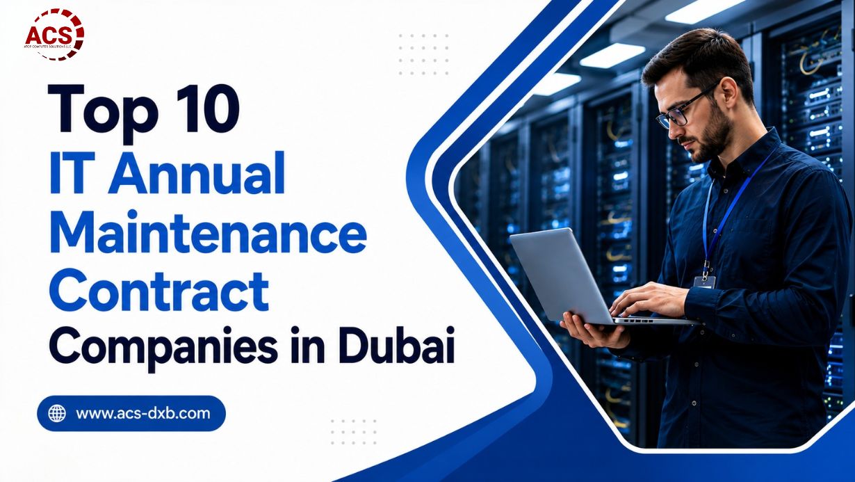 Top 10 IT Annual Maintenance Contract Companies in Dubai